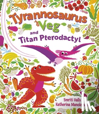 Prasadam-Halls, Smriti - Tyrannosaurus Veg and Titan Pterodactyl