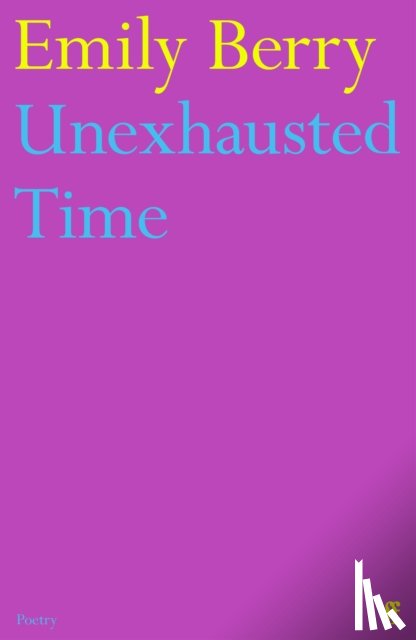 Berry, Emily - Unexhausted Time