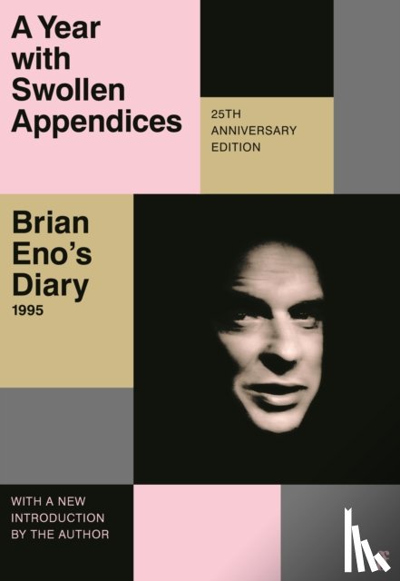 Eno, Brian - A Year with Swollen Appendices