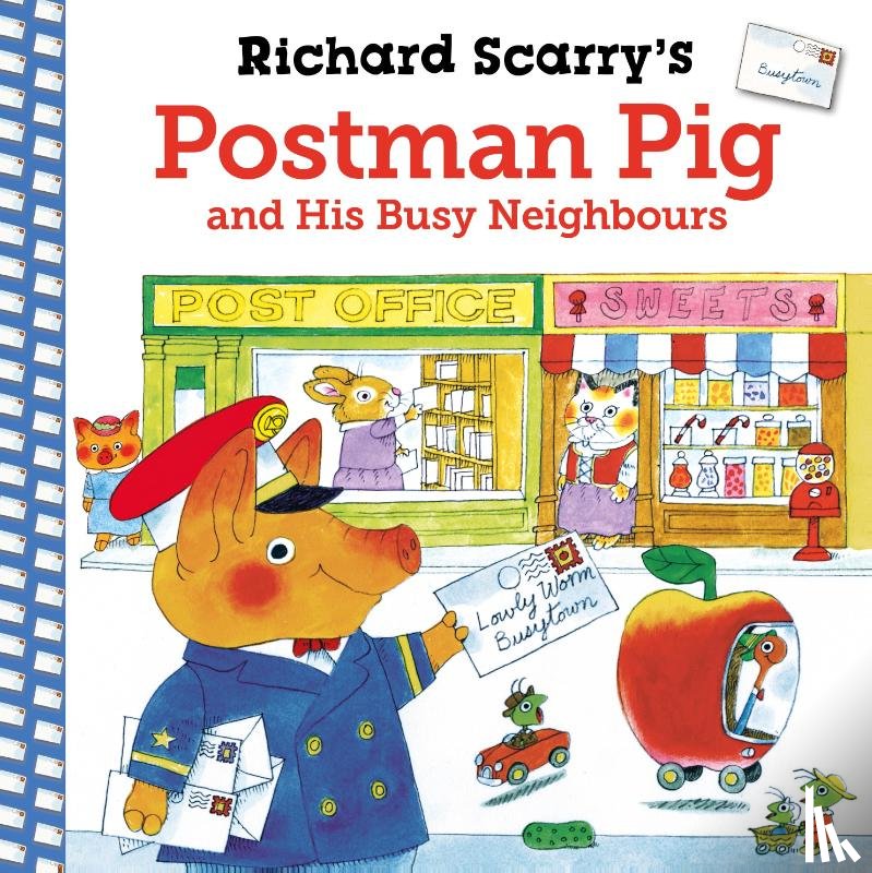 Scarry, Richard - Richard Scarry's Postman Pig and His Busy Neighbours