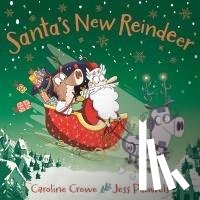 Crowe, Caroline - Santa's New Reindeer