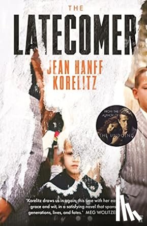 Korelitz, Jean Hanff - The Latecomer
