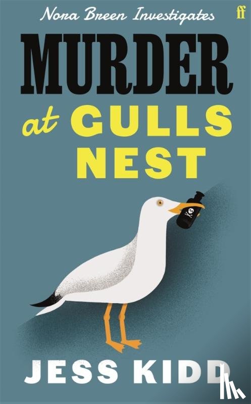 Kidd, Jess - Murder at Gulls Nest: Nora Breen Investigates, the charming new historical seaside murder mystery, from much-loved author Jess Kidd