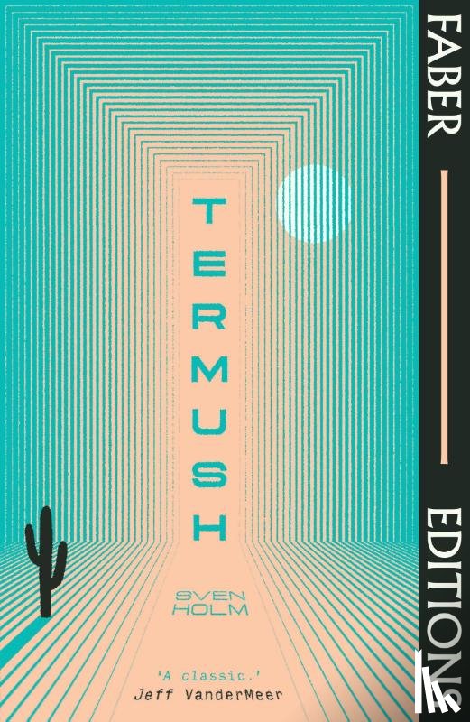 Holm, Sven - Termush (Faber Editions)