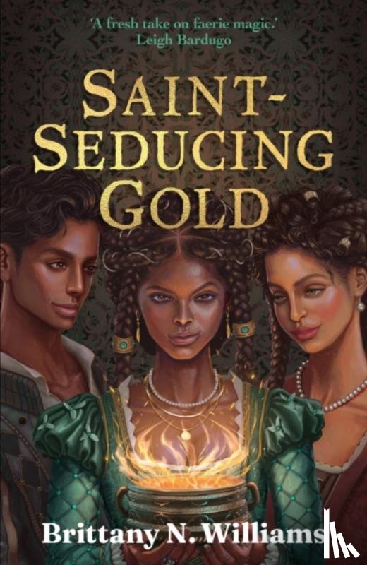 Williams, Brittany N. - Saint-Seducing Gold