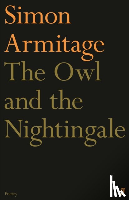 Armitage, Simon - The Owl and the Nightingale
