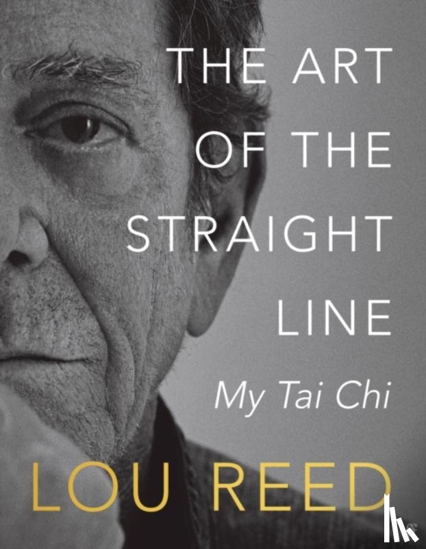 Reed, Lou, Anderson, Laurie - The Art of the Straight Line