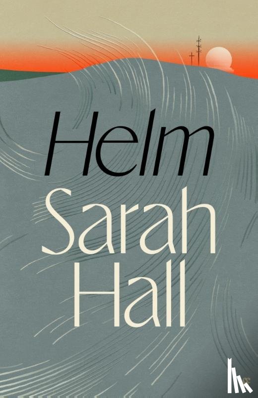Hall, Sarah - Helm