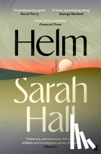 Hall, Sarah (Author) - Helm