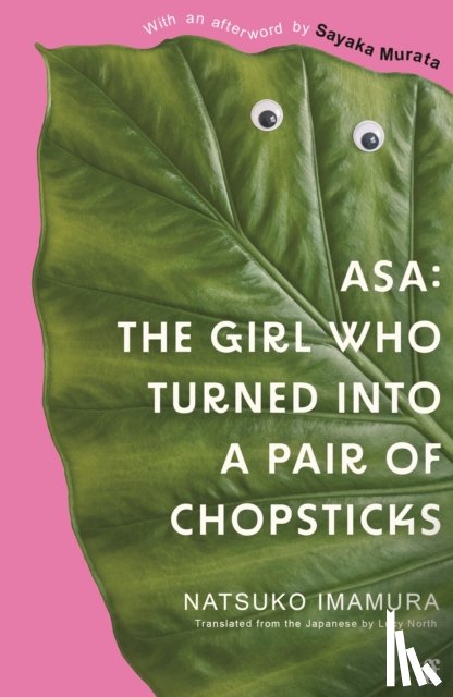 Imamura, Natsuko - Asa: The Girl Who Turned into a Pair of Chopsticks