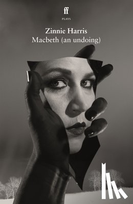 Harris, Zinnie - Macbeth (an undoing)