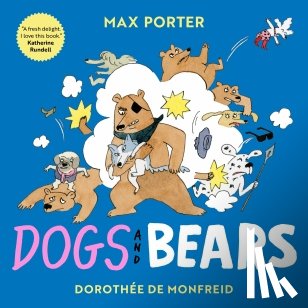 Porter, Max (Author) - Dogs and Bears