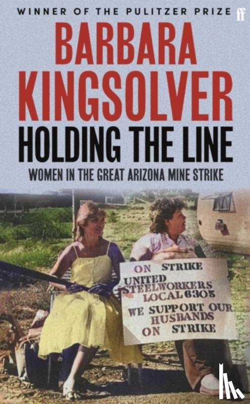 Kingsolver, Barbara - Holding the Line