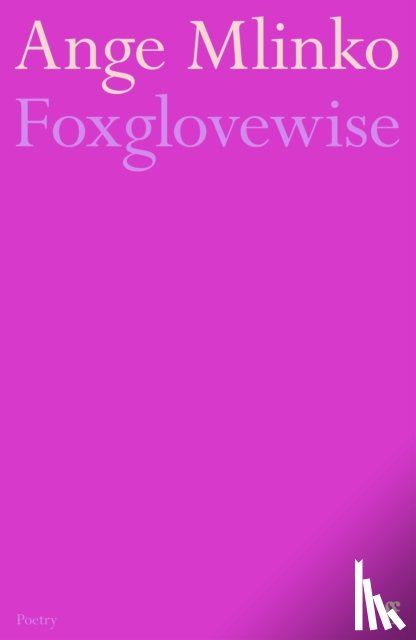Mlinko, Ange - Foxglovewise