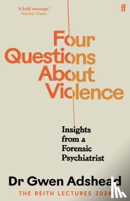 Adshead, Gwen - Four Questions About Violence