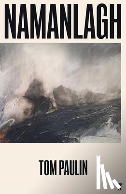 Paulin, Tom - Namanlagh
