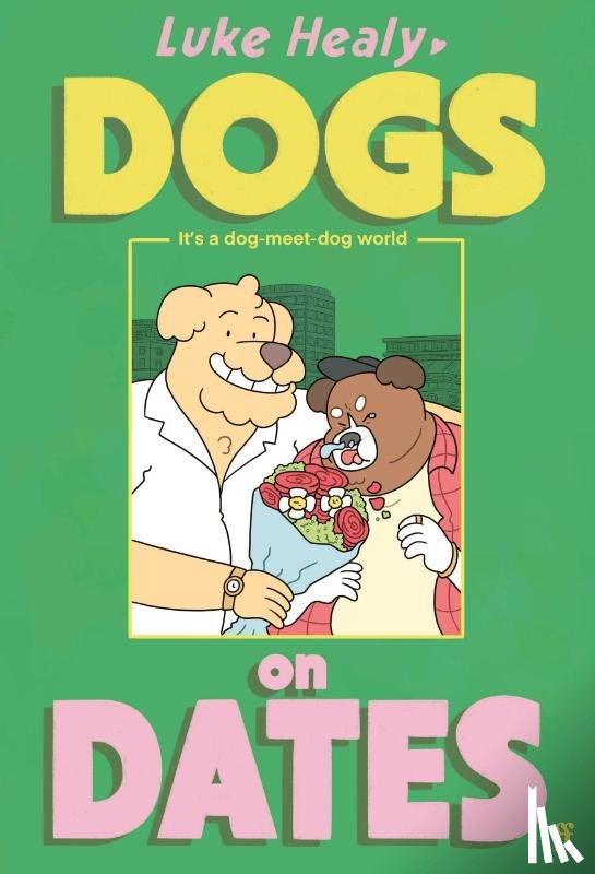 Healy, Luke - Dogs on Dates
