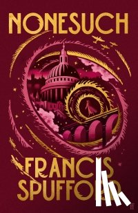 Spufford, Francis - Nonesuch