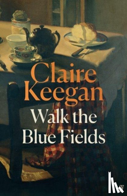 Keegan, Claire - Walk the Blue Fields