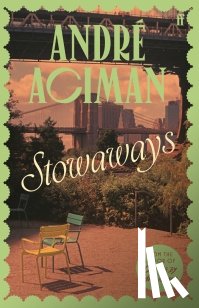 Aciman, Andre - Stowaways