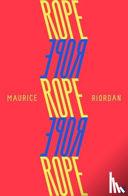 Riordan, Maurice - Rope