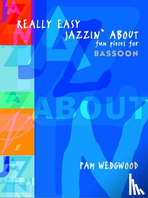Wedgwood, Pam - Really Easy Jazzin' About (Bassoon)