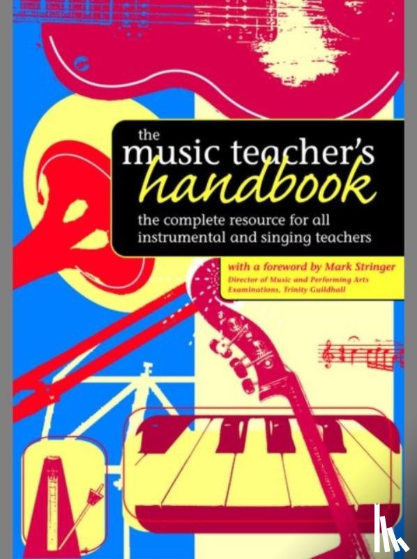 Stringer, Mark - The Music Teacher's Handbook