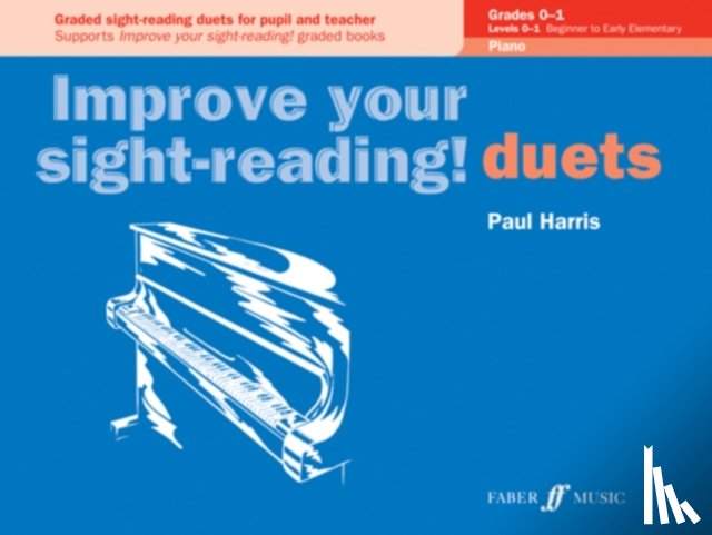 Harris, Paul - Improve your sight-reading! Piano Duets Grades 0-1