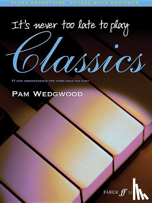 Pamela Wedgwood - It's never too late to play classics