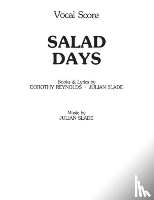 Julian Slade, Dorothy Reynolds - Salad Days (Vocal Score)