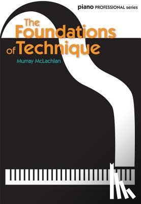 McLachlan, Murray - The Foundations of Technique