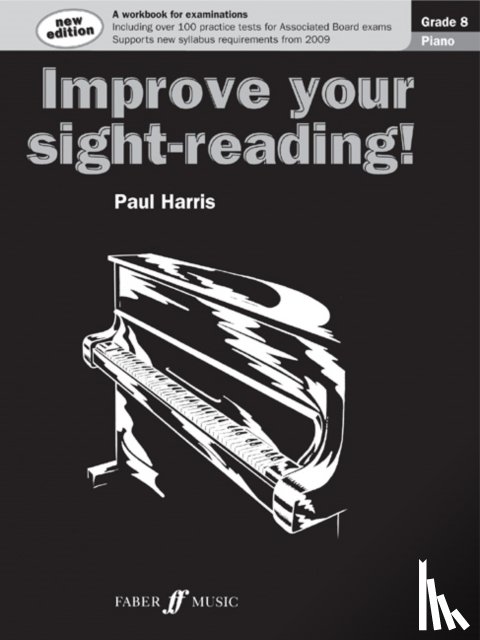 Paul Harris - Improve your sight-reading! Piano Grade 8