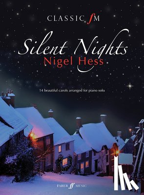  - Classic FM: Silent Nights