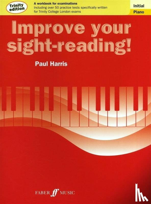 Harris, Paul - Improve your sight-reading! Trinity Edition Piano Initial Grade
