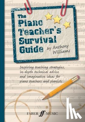 Williams, Anthony - The Piano Teacher's Survival Guide (Piano/Keyboard)