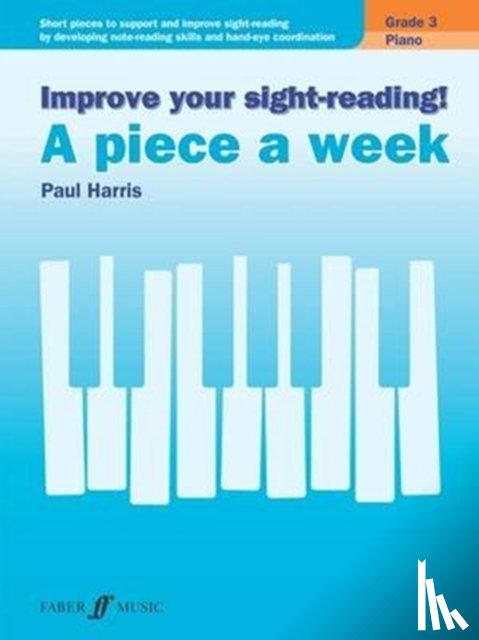 Paul Harris - Improve Your Sight-Reading! a Piece a Week Grade 3