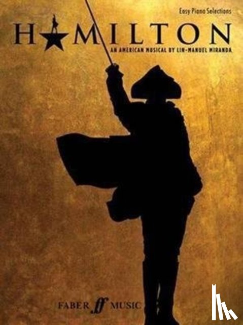 Miranda, Lin-Manuel - Hamilton Easy Piano Selections