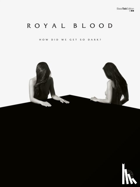 Royal Blood - How Did We Get So Dark?