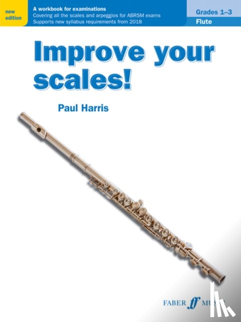 Paul Harris - Improve Your Scales! Flute Grades 1-3