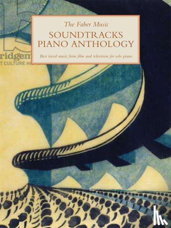 VARIOUS - The Faber Music Soundtracks Piano Anthology
