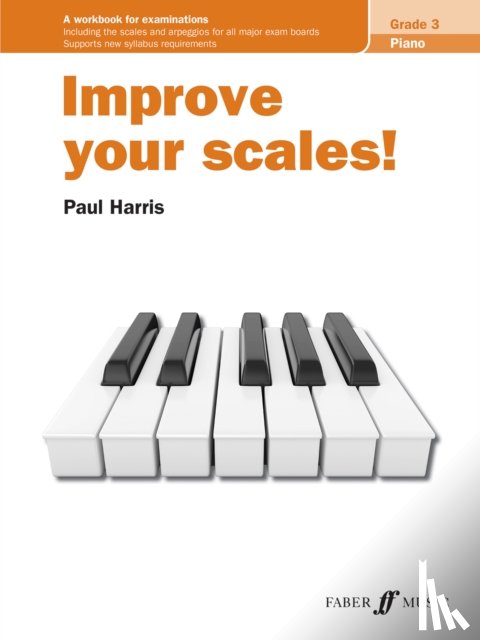 PAUL HARRIS - IMPROVE YOUR SCALES PIANO GRADE 3