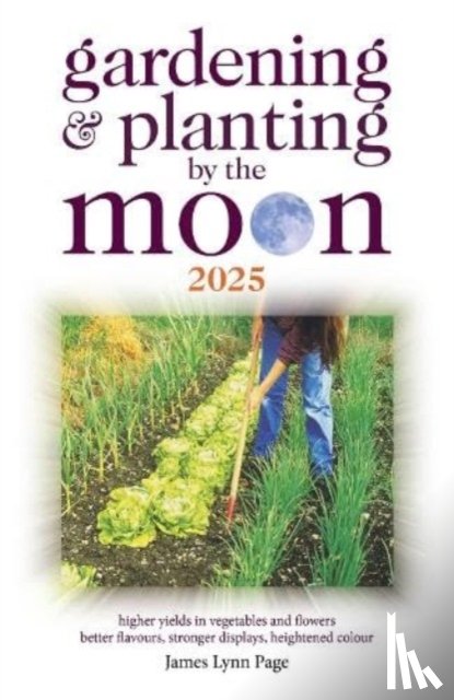 Lynn Page, James - Gardening and Planting by the Moon 2025