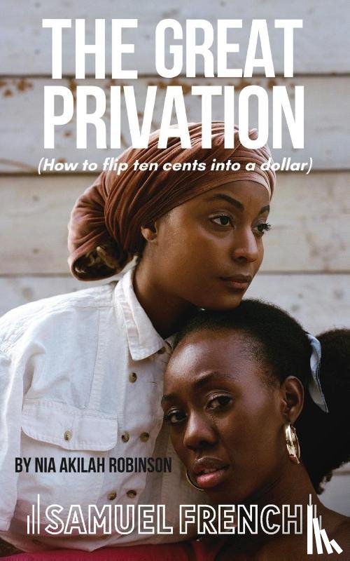 Robinson, Nia Akilah - The Great Privation