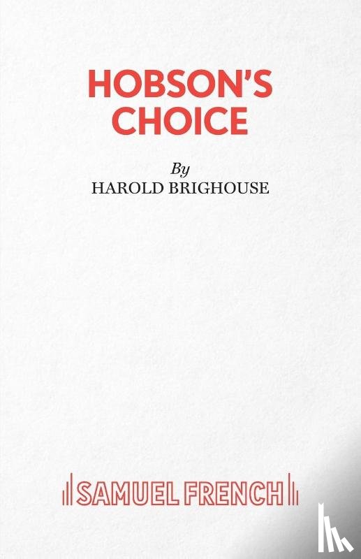 Brighouse, Harold - Hobson's Choice
