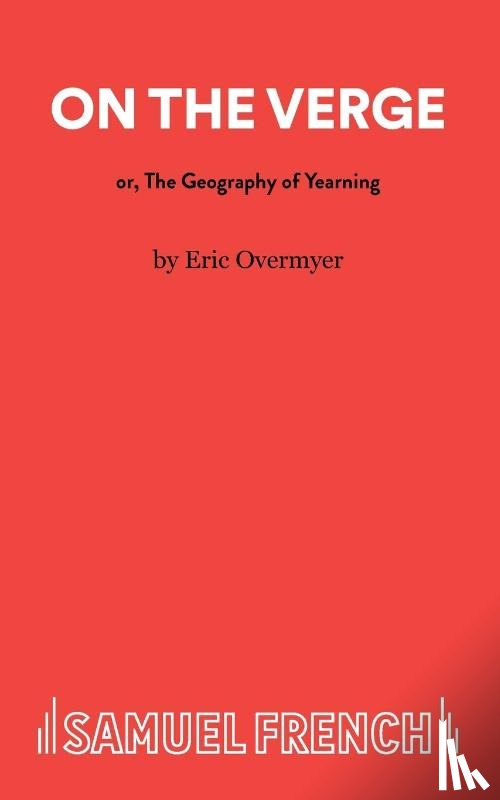 Overmyer, Eric - On the Verge or the Geography of Yearning