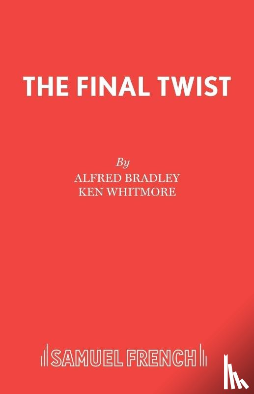 Whitmore, Ken, Bradley, Alfred - The Final Twist