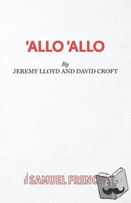 Jeremy Lloyd, David Croft - "Allo 'Allo"