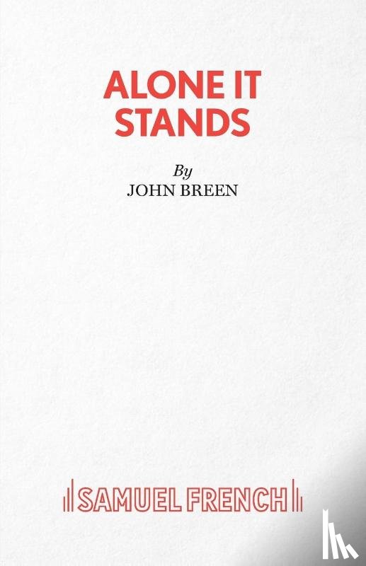 Breen, John - Alone it Stands