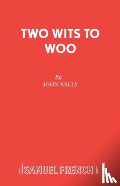 Kelly, John - Two Wits to Woo
