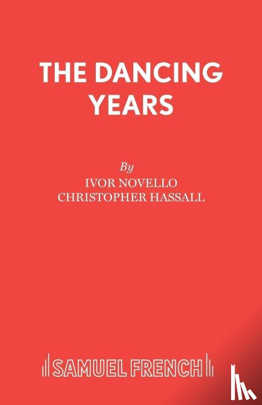 Novello, Ivor, Hassall, Christopher - Dancing Years